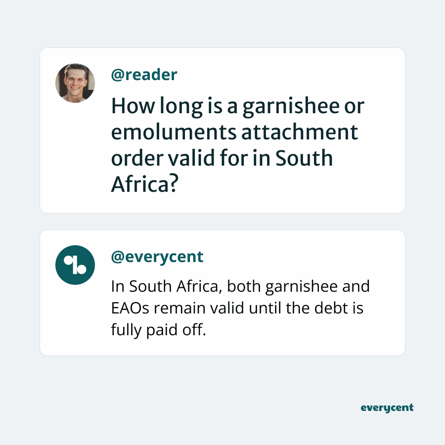 Question answered: How long is a garnishee or emoluments attachment order valid for in South Africa?